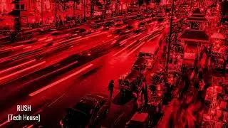 Radnoice - Rush [Tech House]