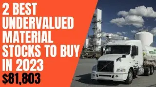 2 Best Undervalued Material Stocks To Buy In 2023