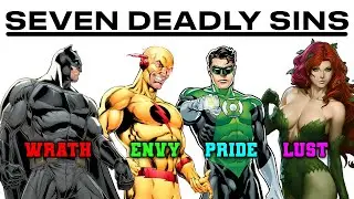The Seven Deadly Sins of the DC Universe