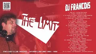DJ Francois presents Limit the lost club tracks