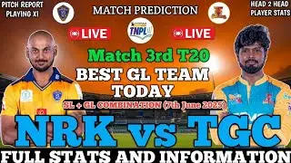 NRK vs TGC Dream11 Team, NRK vs TGC Today TNPL Match GL Team, Royal Indian is live #nrkvstgc