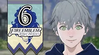 The Nice One - Let's Play Fire Emblem: Three Houses - 6 [Blue - Maddening - Classic - Run 3]