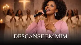 DESCANSE EM MIM — DEUS ESTÁ NO CONTROLE | HEALING SOUL