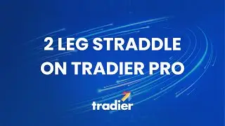 Tradier Pro I 2 LEG Straddle