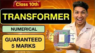 Class 10 Physics: Transformer Numerical Problems | Guaranteed 5 Marks Questions 2025