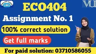 ECO404 assignment 1 solution fall 2025|| eco404 assignment no 1 solution 2025 #eco404