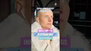 INNER CHRISTOS 12 STRAND DNA ACTIVATION🧬SOPHIA CHRIST ENERGY TRANSMISSION✨