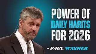 POWER OF DAILY HABITS FOR 2026~\\!! PAUL WASHER BEST MOTIVATION SPEECH!!#motivationspeech