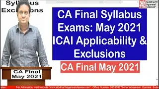 ICAI Applicability & Exclusion (Final Syllabus) | May 2021 | Siddharth Agarwal