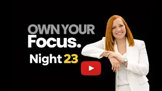 Soul Detox - Own Your Focus Night 23