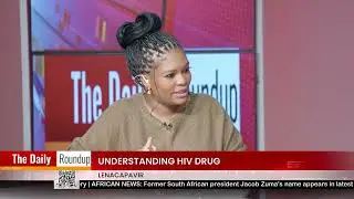 THE DAILY ROUNDUP WITH NINA | Understanding HIV Drug - nbc