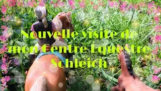 Nouvelle visite de mon Centre Équestre Schleich