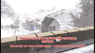 Wrapped Up For Christmas! (Thomas Reborn) - Christmas Album