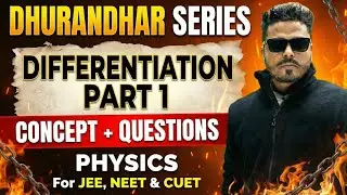 MATHEMATICAL TOOLS For PHYSICS II Lecture-08II DIFFERENTIATION II Covers 11th BACKLOGS II DHURANDHAR