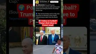 🔥 Donald Trump DEFENDS Israel from World Cup 2026 BAN?! | FIFA Controversy