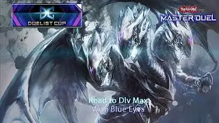 Road To Dlv Max Duelist Cup with Blue Eyes (Deck Profile + Guide + Game Play) - Yugioh Master Duel