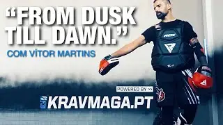 KRAV MAGA &ldquo;from dusk till dawn&rdquo; c/ Vitor Martins