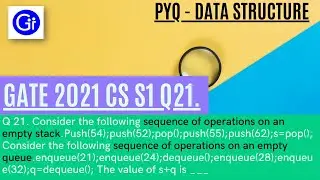 GATE 2021 CS SET1 Q21. Consider the following sequence of operations on an empty stack [DS][SOLVED!]