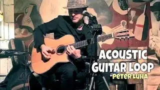 Beautiful Acoustic Guitar Loop &bull; Peter Luha