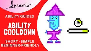 Dreams PS4 | Ability Cooldown | Ability Guide/Tutorial