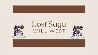lost saga backsound | will west