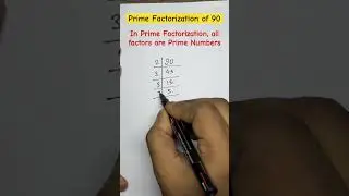 Prime Factorization of 90 #math #trendingshorts #shorts