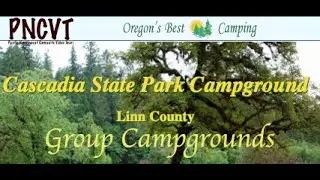 Video Tour of Cascadia State Park Group Campground - Oregon (PNCVT))