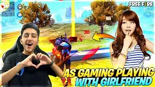 As Gaming Playing With Girlfriend Ranked Match |Funny Moment In Garena Free Fire