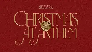 Christmas at Anthem | Pastor Nate Emery