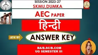 #AEC HINDI ANSWER KEY  UG SEM 3 (2023-27) #SKMU  AEC HINDI  CORRECT ANSWER