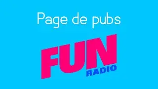 Fun Radio (09/01/2026) page de pubs