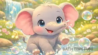 Bath Time Song for Kids 🛁 | Funny Elephant Nursery Rhyme | Little Sunshine Melodies