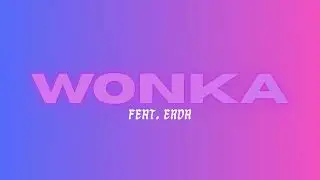 YAKARY feat. ERDA - WONKA