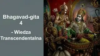 Bhagavad-gita 4 - Transcendental Knowledge