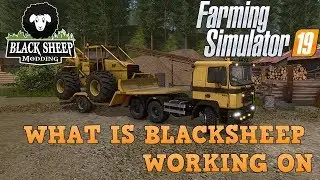 Farming Simulator 19 What Is Blacksheep Modding Working On