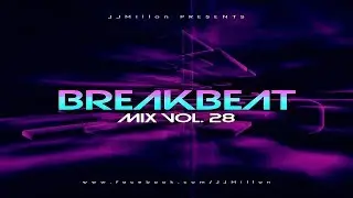 Breakbeat Mix 28 🎶