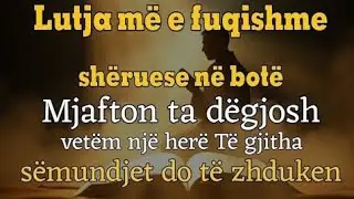 Lutja më e fuqishme shëruese nëbotëMjafton ta dëgjosh vetëmnjë herëTë gjitha sëmundjet do të zhduken