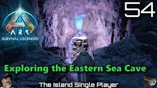 Ark Survival Ascended The Island | E54 Exploring the Eastern Sea Cave