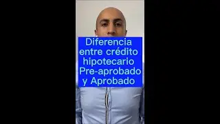 Diferencia entre un cr&eacute;dito hipotecario pre aprobado y un cr&eacute;dito aprobado
