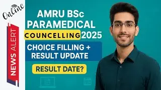 AMRU BSc Paramedical Councelling 2025 : First Round Seat Allocation Date | How to Fill Prefrences ?