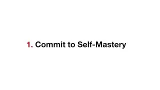 The Six Personal Perspectives: Step 1: Commit to Self-Mastery