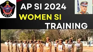 AP SI WOMEN TRAINING 2024|AP POLICE 2024|APSLRB LATEST UPDATES 2024