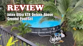 Intex 24ft x 52in Ultra XTR Deluxe Above Ground Swimming Pool Set - Review