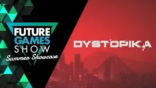 Интервью с разработчиками Dystopika &mdash; летняя выставка Future Games Show 2024