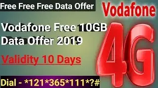 Vodafone Free 10GB Internet For 10 Days || Vodafone Free Data Offer 2019 || Vodafone ||