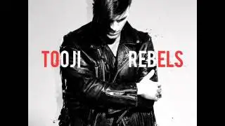 Tooji - Rebels (AUDIO)
