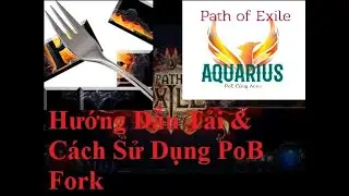 PoE: Path of Building Guide/PoB Fork Guide/Hướng dẫn cách tải & sử dụng Path of Building Fork.