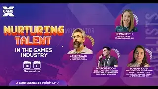 Nurturing Talent in the Games Industry? | #GameX2021