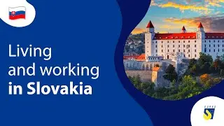 Living and working in Slovakia 🇸🇰 | Careers, job market and living tips