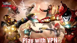 How to play with VPN | Marvel Future Revolution (Android /iOS)